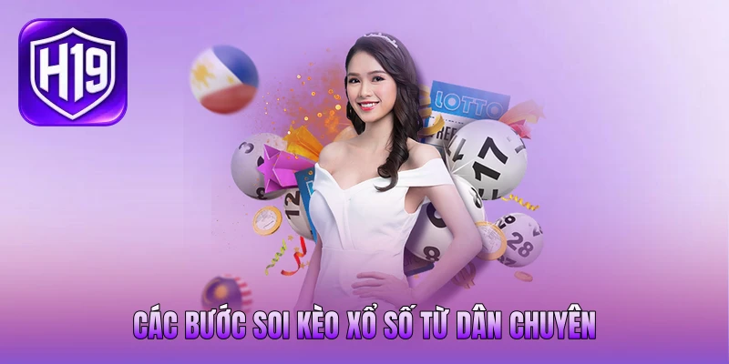 Các bước soi kèo xổ số từ dân chuyên