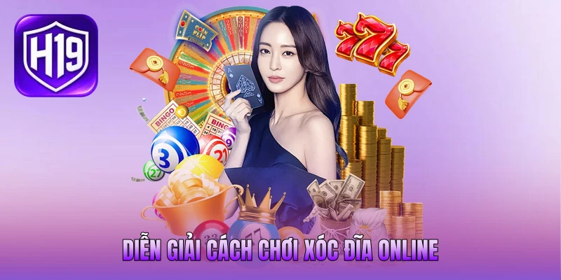 Diễn giải cách chơi xóc đĩa online