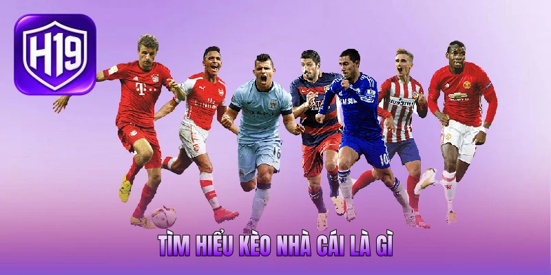 Tìm hiểu kèo nhà cái là gì